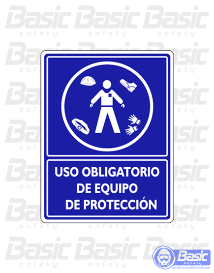 Letrero Uso Obligatorio De Equipo De ProtecciÓn Basic Safety 8895